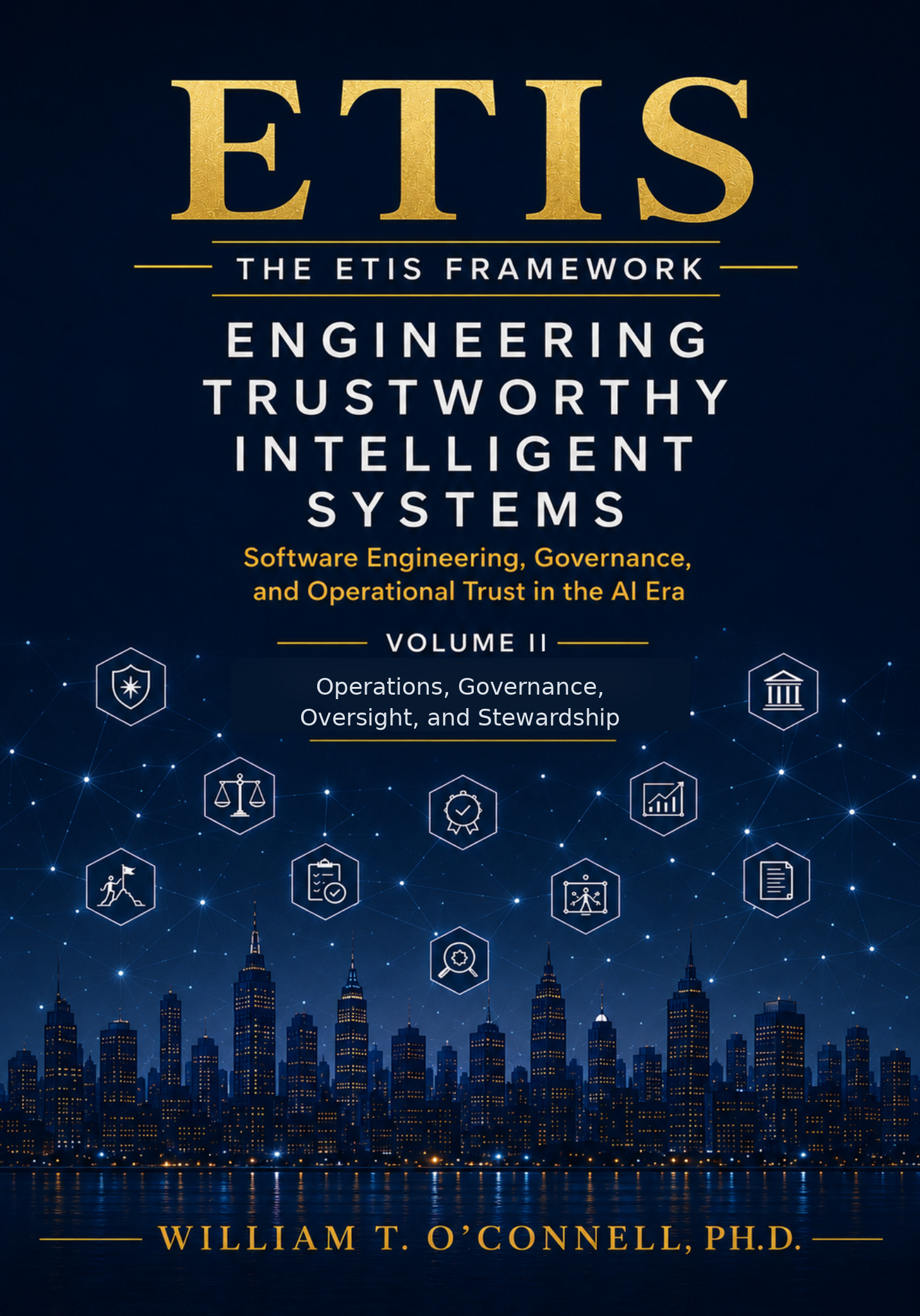 Engineering Trustworthy Intelligent Systems Volume II cover